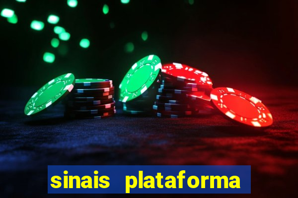 sinais plataforma de jogos